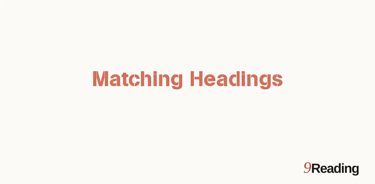 Hướng dẫn dạng bài Matching Headings trong IELTS Reading