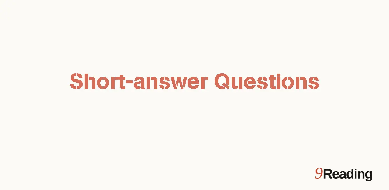Hướng dẫn dạng bài Short-answer Questions trong IELTS Reading